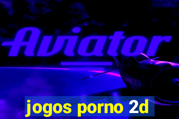 jogos porno 2d